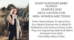 Shop Alpaca Scarves And Gaiters. All made with 100% Baby Alpaca Fiber