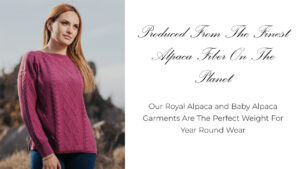 Women's and Men's Alpaca Clothing Made From The Finest Fiber In The World
