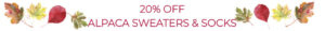 20% Off Alpaca Sweaters and Socks