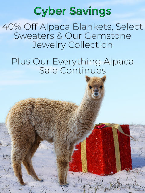 Mt. Caesar Alpacas Cyber Savings. 40% Off Alpaca Blankets and Select Sweaters. 40% Off Jewelry. Plus Our Everything Alpaca Sale Continues