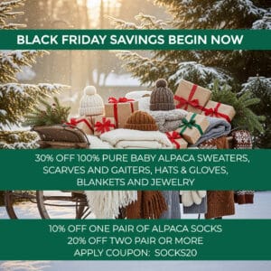 Mt. Caesar Alpacas Black Friday Savings Begin Now. 30% Off Alpaca sweaters, scarves and neck gaiters, hats, gloves, mittens, blankets and jewelry. 10% off one pair of alpaca socks. 20% off two pair or more. Apply Coupon: 2ocks20