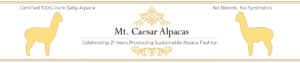 Mt. Caesar Alpacas Certified 100% Pure Baby Alpaca Content. No Blends. No Synthetics